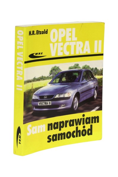 Opel Vectra II Sam naprawiam samochód Etzold