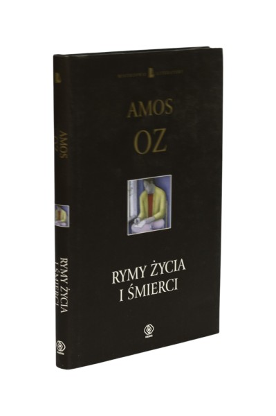 Rymy życia i śmierci Amos Oz