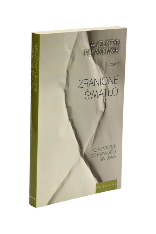 Zranione światło Pelanowski