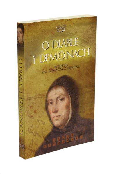 O diable i demonach według Św. Tomasza z Akwinu Szymański