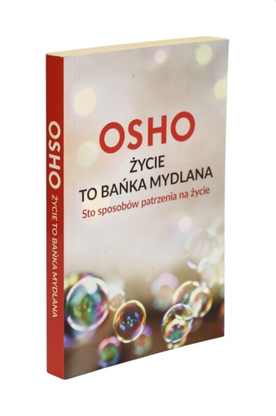Osho Życie to bańka mydlana