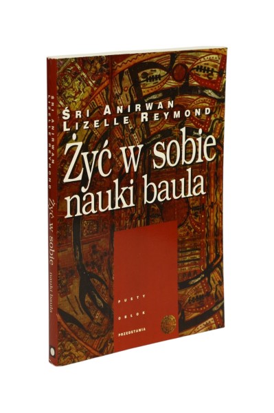 Żyć w sobie nauki baula Śri Anirwan