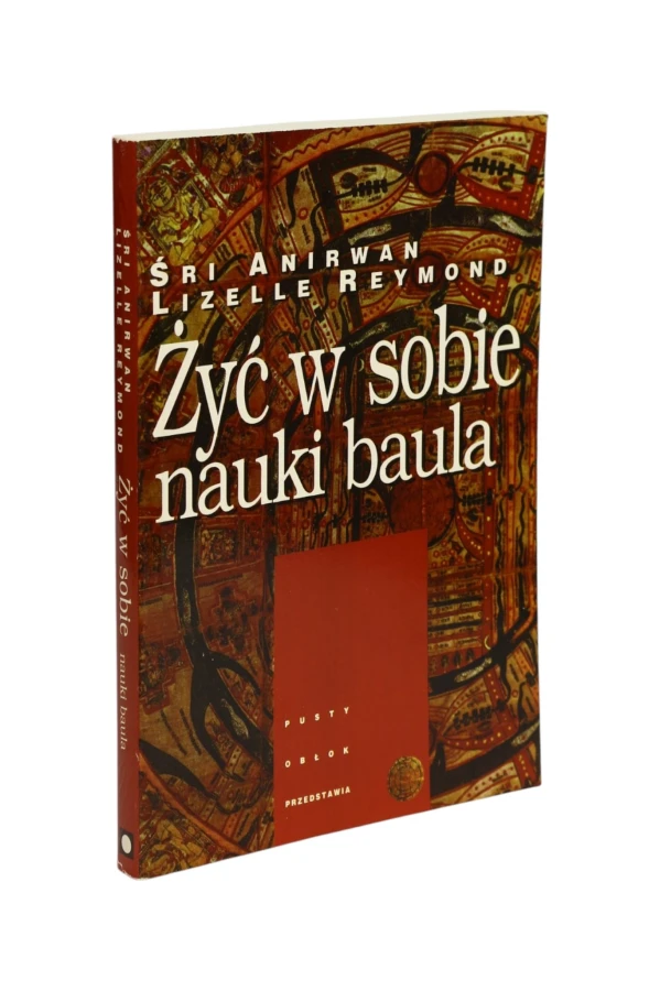 Żyć w sobie nauki baula Śri Anirwan