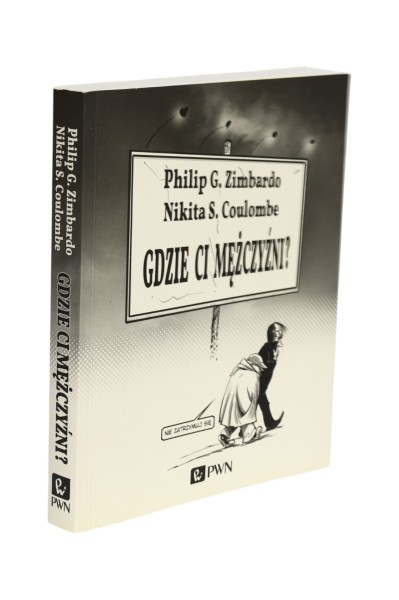 Gdzie Ci mężczyźni? Zimbardo