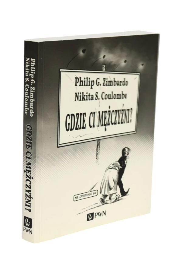 Gdzie Ci mężczyźni? Zimbardo