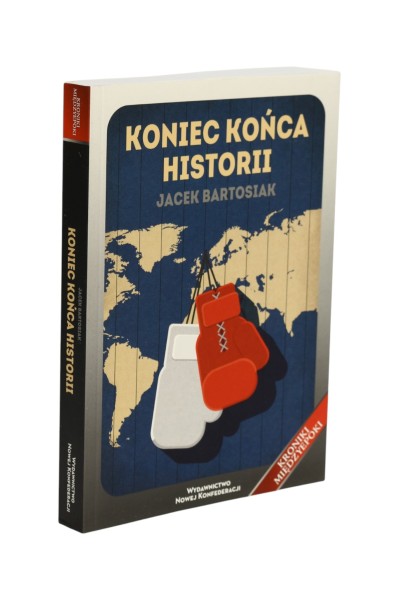 Koniec końca historii Bartosiak