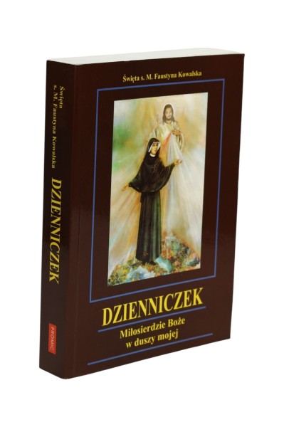 Dzienniczek Miłosierdzie Boże w duszy mojej Kowalska
