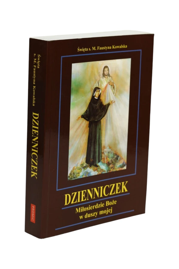 Dzienniczek Miłosierdzie Boże w duszy mojej Kowalska