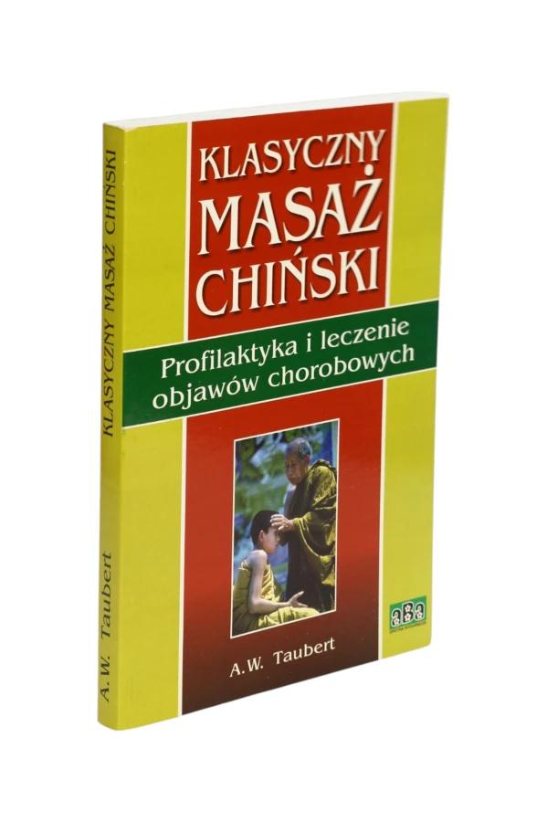 Klasyczny masaż Chiński Profilaktyka i leczenie Taubert