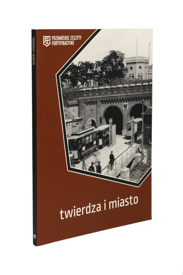 Twierdza i miasto Poznańskie zeszyty fortyfikacyjne