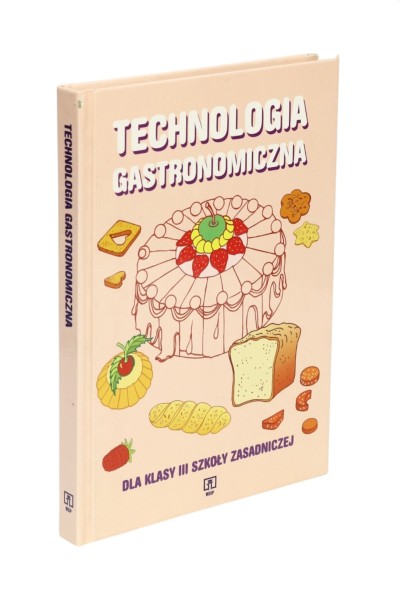 Technologia gastronomiczna dla klasy III SZ Magalska