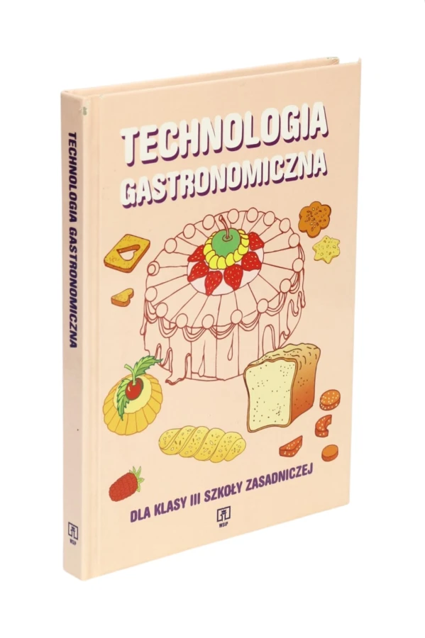 Technologia gastronomiczna dla klasy III SZ Magalska