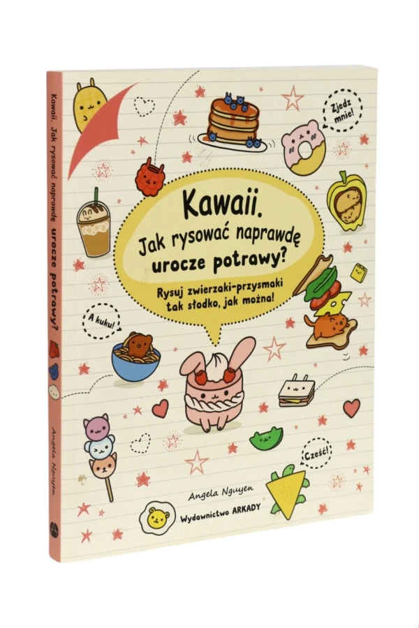 Kawaii. Jak rysować naprawdę urocze potrawy? Nguyen
