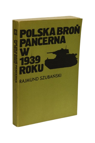 Polska broń pancerna w 1939 roku Szubański