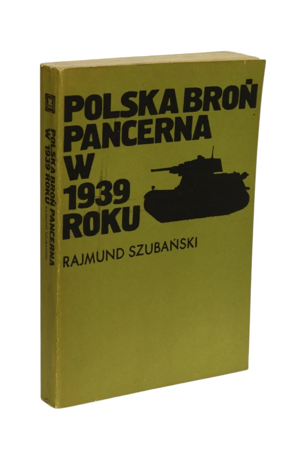 Polska broń pancerna w 1939 roku Szubański