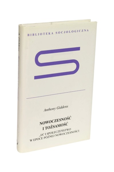 Nowoczesność i tożsamość Giddens