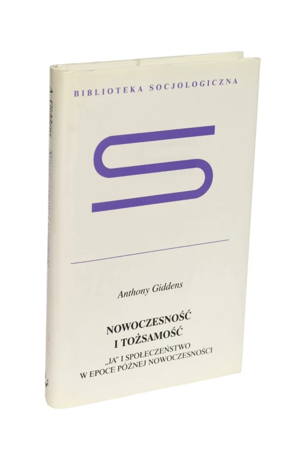 Nowoczesność i tożsamość Giddens