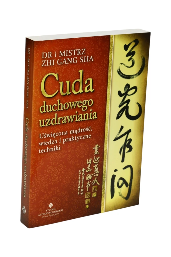 Cuda duchowego uzdrawiania Zhi Gang Sha