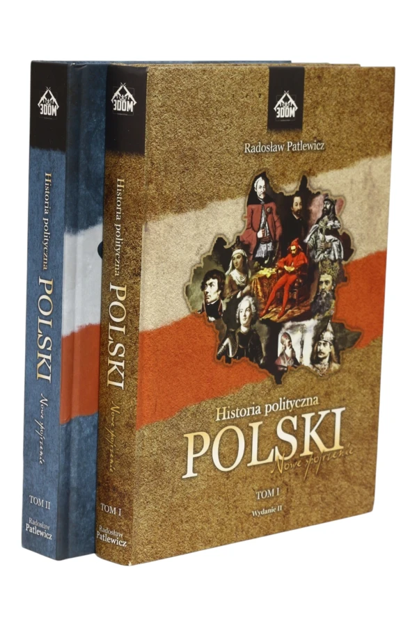 2x Patlewicz Historia polityczna Polski Nowe spojrzenie Tom 1 i 2