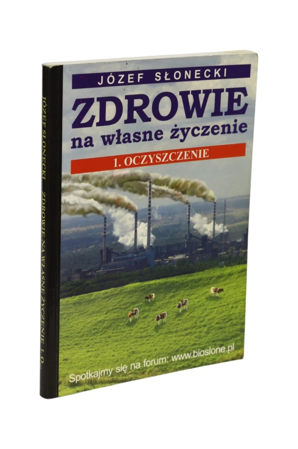 Zdrowie na własne życzenie 1. Oczyszczenie Słonecki