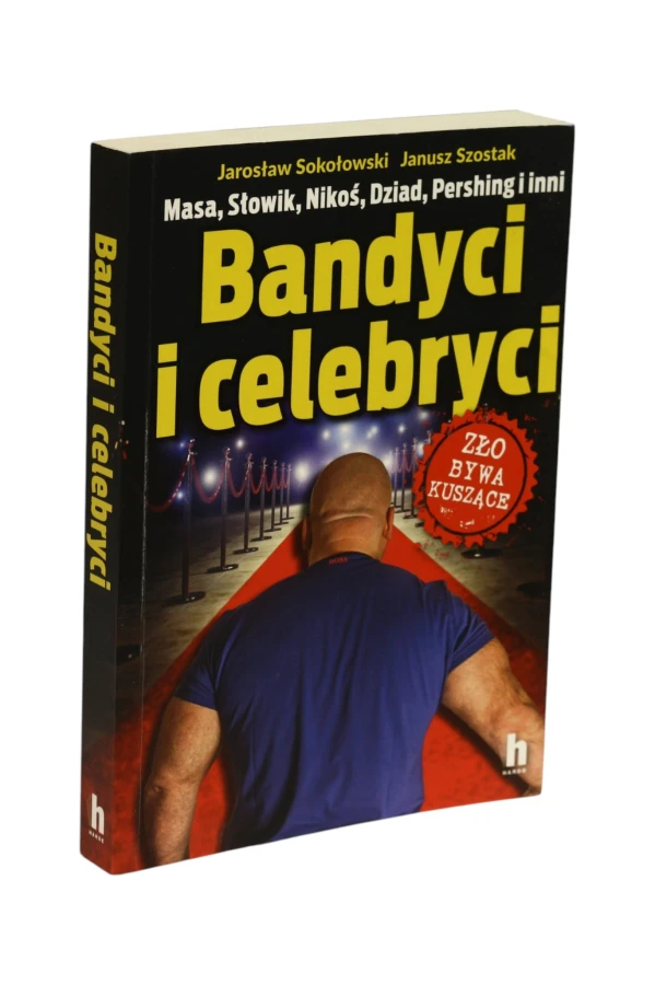 Bandyci i celebryci Sokołowski