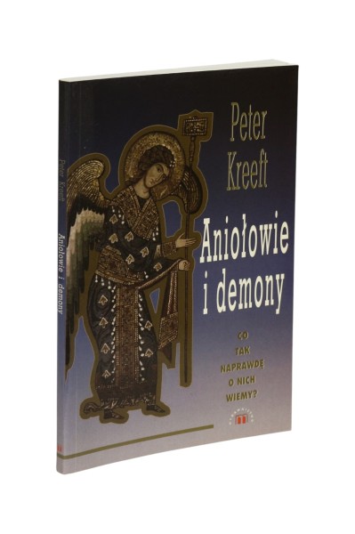 Aniołowie i demony Kreeft