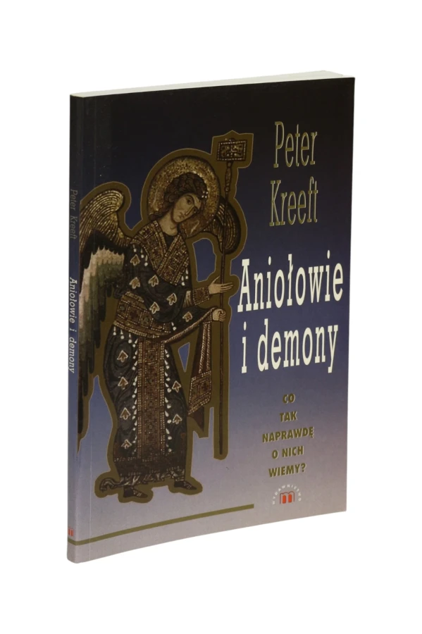 Aniołowie i demony Kreeft