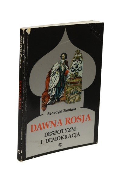 Dawna Rosja Despotyzm i demokracja Zientara