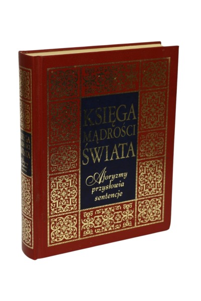 Księga mądrości świata Aforyzmy przysłowia sentencje