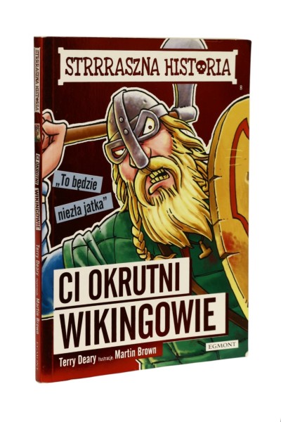 Strrraszna historia Ci okrutni Wikingowie Deary