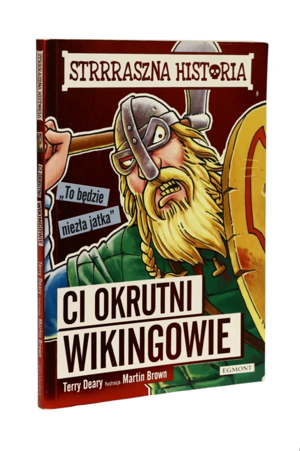 Strrraszna historia Ci okrutni Wikingowie Deary