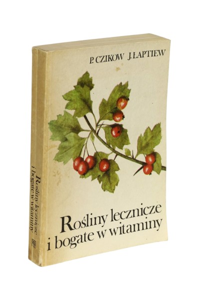 Rośliny lecznicze i bogate w witaminy Czikow