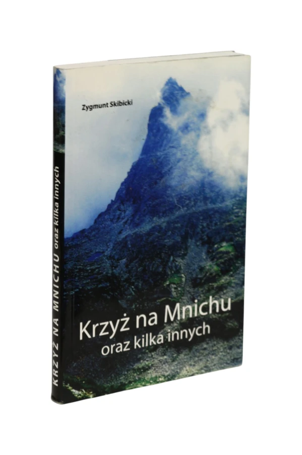 Krzyż na Mnichu oraz kilka innych Skibicki