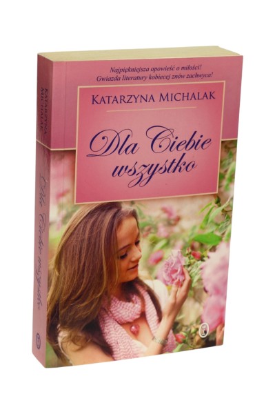 Dla Ciebie wszystko Michalak