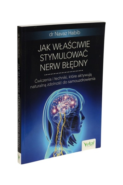Jak właściwie stymulować nerw błędny Habib