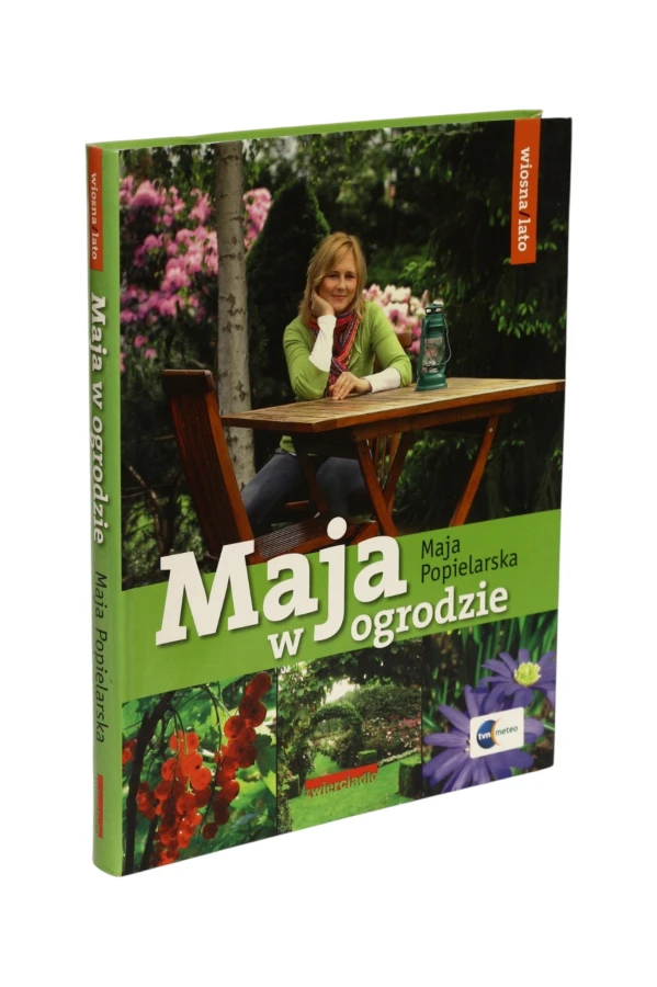 Maja w ogrodzie Popielarska