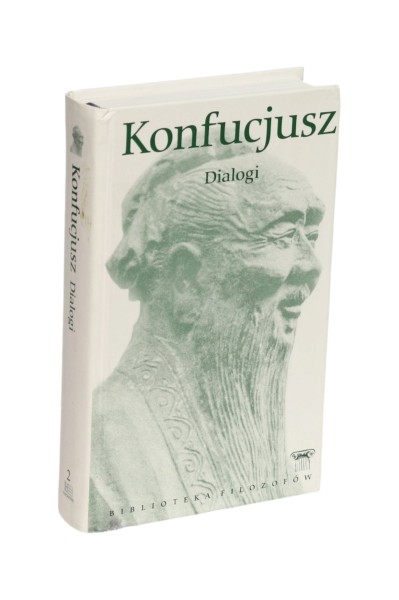 Dialogi Konfucjusz Biblioteka filozofów