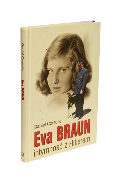 Eva Braun intymność z Hitlerem Costelle
