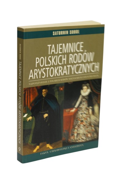 Tajemnice Polskich rodów arystokratycznych Sobol