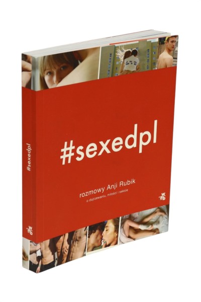 #sexedpl rozmowy Anji Rubik