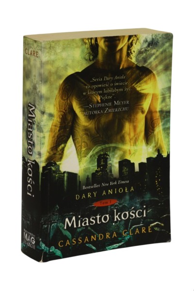 Dary anioła Tom 1 Miasto kości Cassandra Clare