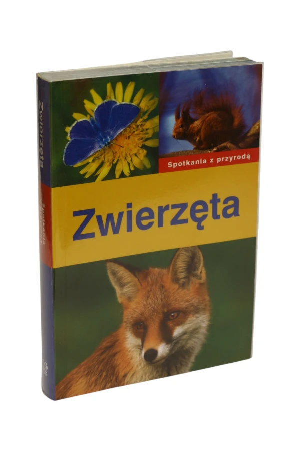Spotkania z przyrodą Zwierzęta Wilfried Stichmann