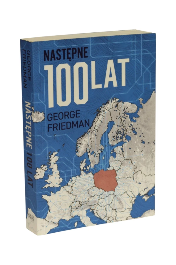 Następne 100 lat George Friedman