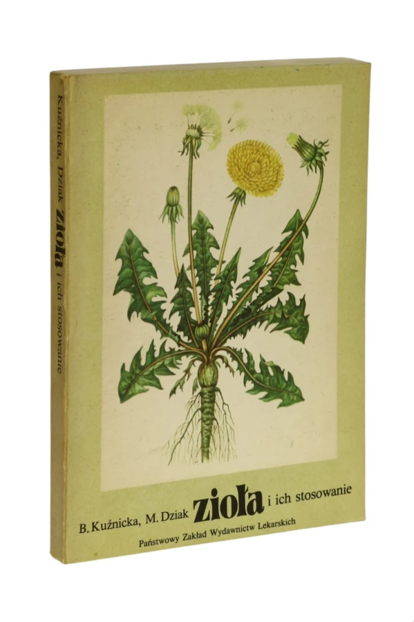 Zioła i ich stosowanie Kuźnicka