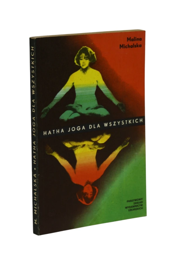 Hatha joga dla wszystkich Michalska