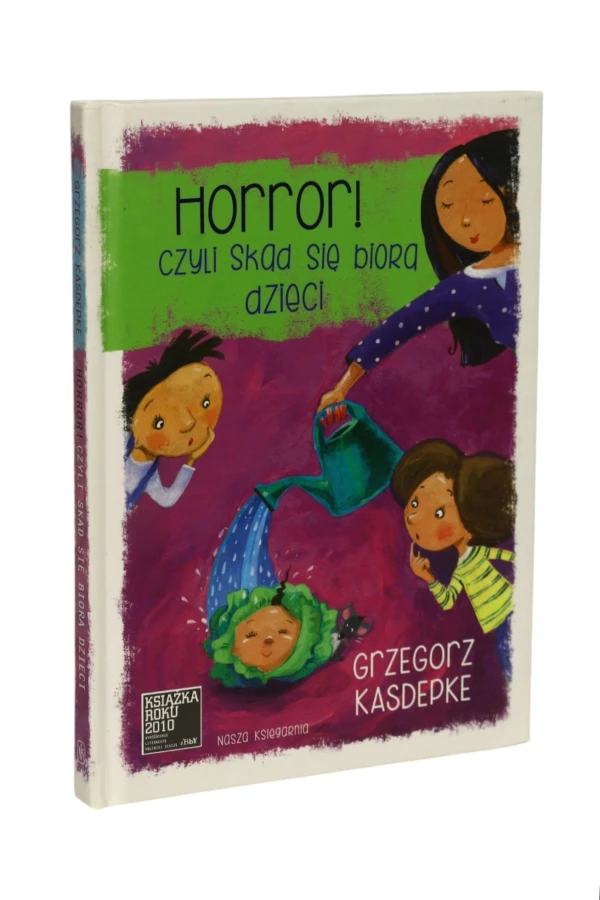 Horror! czyli skąd się biorą dzieci Kasdepke