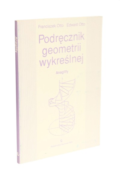 Podręcznik geometrii wykreślnej Anaglify Otto