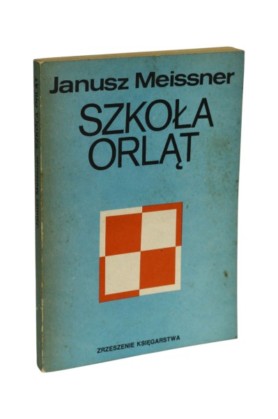 Szkoła orląt Janusz Meissner