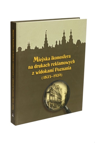 Miejska ikonosfera na drukach reklamowych z widokami Poznania