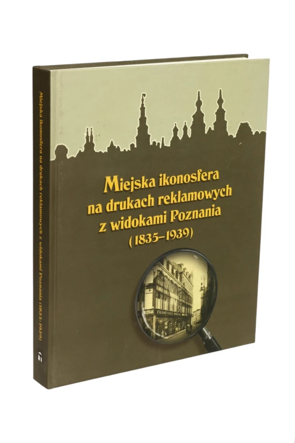 Miejska ikonosfera na drukach reklamowych z widokami Poznania